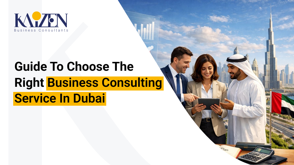 Guide to Choose the Right Business Consulting Service in Dubai