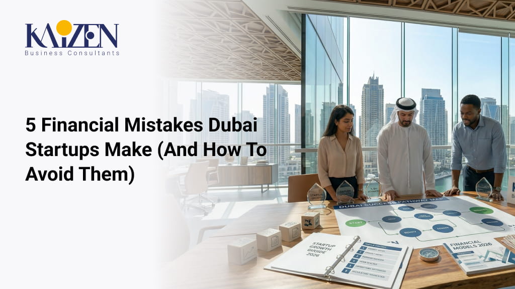 startup financial mistakes Dubai