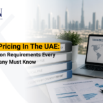 Transfer pricing in the UAE documentation checklist